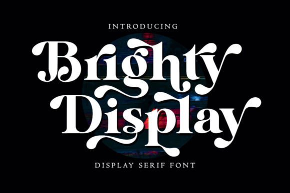Brighty Display: A Serif Font That Balances Luxury & Warmth