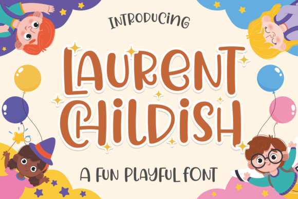 Laurent Childish: A Playful Script Font That Feels Like Home