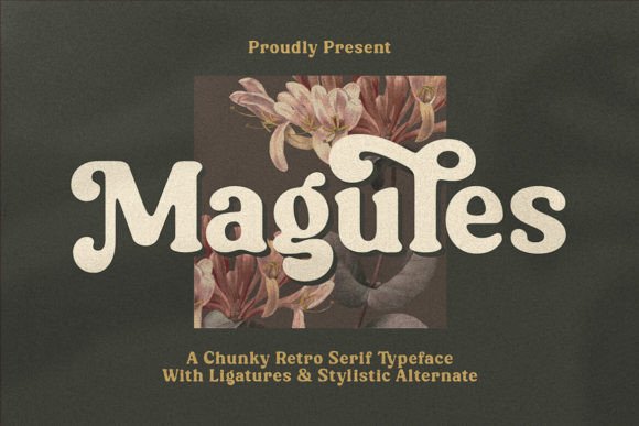 Magules: A Vintage Serif Font That Feels Like Home
