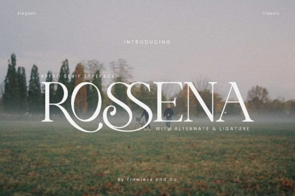 Rossena: A Serif Font That Feels Like Home