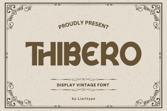 Thibero: A Retro Display Font That Feels Fresh, Not Fussy